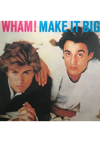 Wham! - Make It Big - Yabancı 33'lük Plaklar