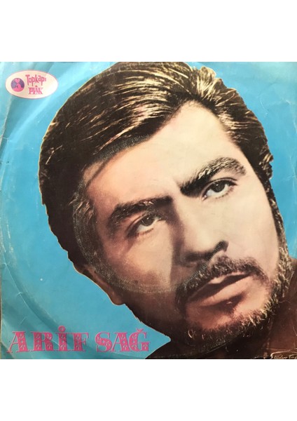 Arif Sağ - Ben Ne Biçim Serseriyim - Orijinal Dönem Baskı 45'lik Plak