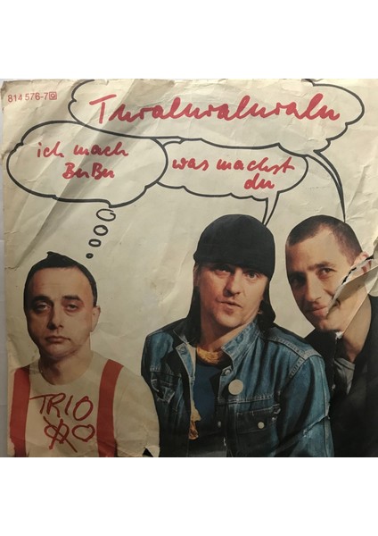 Trio - Turaluraluralu - Ich Mach Bubu Was Machst Du - Orijinal Dönem Baskı 45'lik Plak