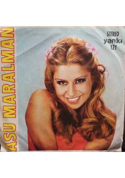 Asu Maralman - Sabah Ola Hayrola - Orijinal Dönem Baskı 45'lik Plak