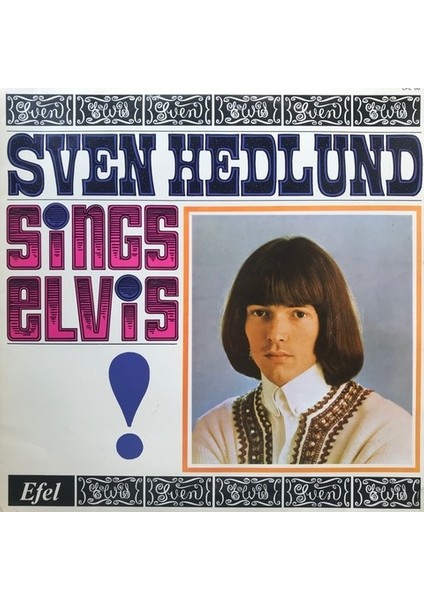 Svenne Hedlund - Sven Hedlund Sings Elvis - Yabancı 33'lük Plaklar