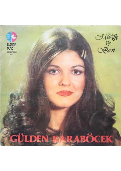 Gülden Karaböcek - Müzik ve Ben - Yerli 33'lük Plaklar