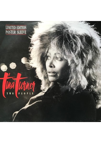 Tina Turner - Two People - Limited Edition, Poster Sleeve - Orijinal Dönem Baskı 45'lik Plak