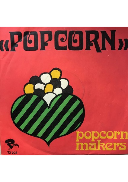 Popcorn Makers - Popcorn - Orijinal Dönem Baskı 45'lik Plak