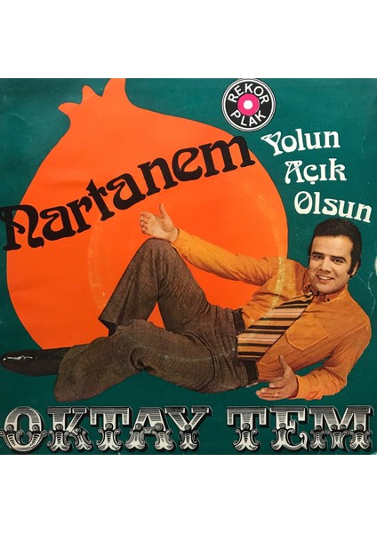 Oktay Tem - Nartanem - Orijinal Dönem Baskı 45'lik Plak