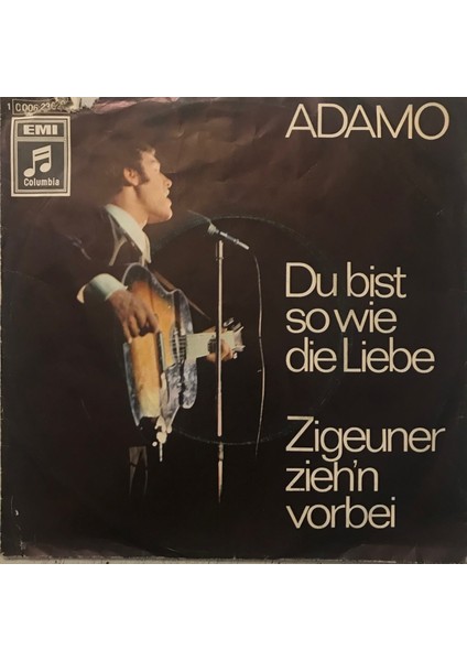 Adamo - Du Bist So Wie Die Liebe - Orijinal Dönem Baskı 45'lik Plak