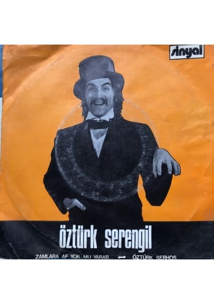 Öztürk Serengil - Zamlara Af Yok Mu Yarab - Orijinal Dönem Baskı 45'lik Plak