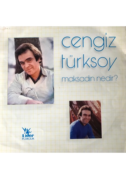 Cengiz Türksoy - Maksadın Nedir? - Yerli 33'lük Plaklar