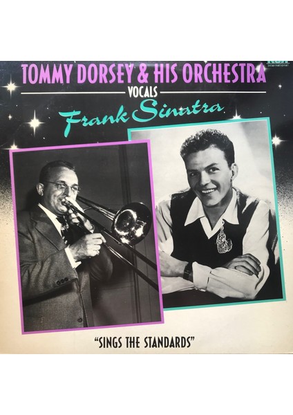 Frank Sinatra - Tommy Dorsey&frank Sinatra - Sings The Standards - Yabancı 33'lük Plaklar