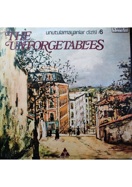 Karışık Sanatçılar / Various Artists - The Unforgettables - Unutulmayanlar Dizisi 6 - Yabancı 33'lük Plaklar