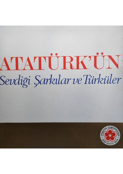 Münir Nurettin Selçuk - Atatürk'ün Sevdiği Şarkılar ve Turkuler - Yerli 33'lük Plaklar