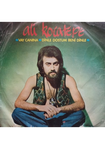 Ali Kocatepe - Vay Canına - Orijinal Dönem Baskı 45'lik Plak
