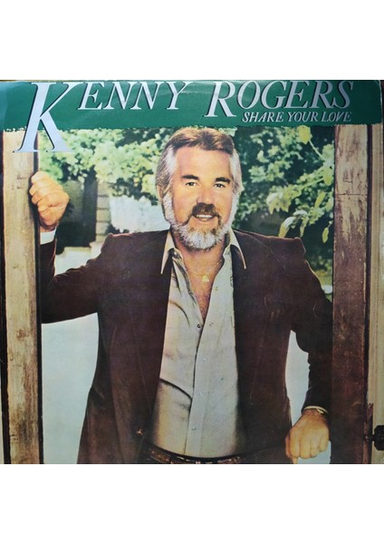 Kenny Rogers - Share Your Love - Yabancı 33'lük Plaklar