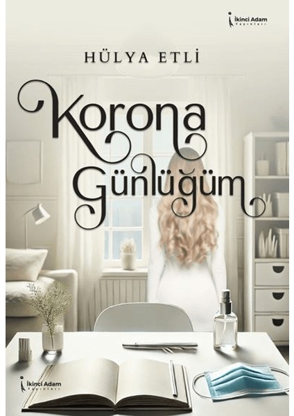 Korona Günlüğüm - Hülya Etli