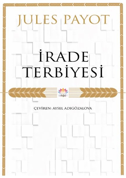 İrade Terbiyesi - Jules Payot