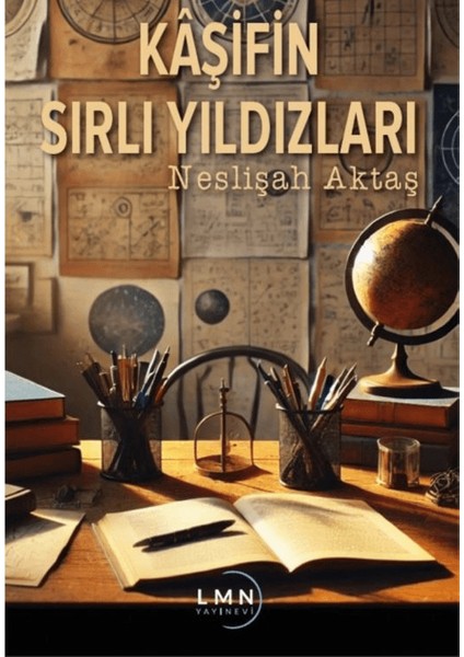 Kaşifin Sırlı Yıldızları - Neslişah Aktaş