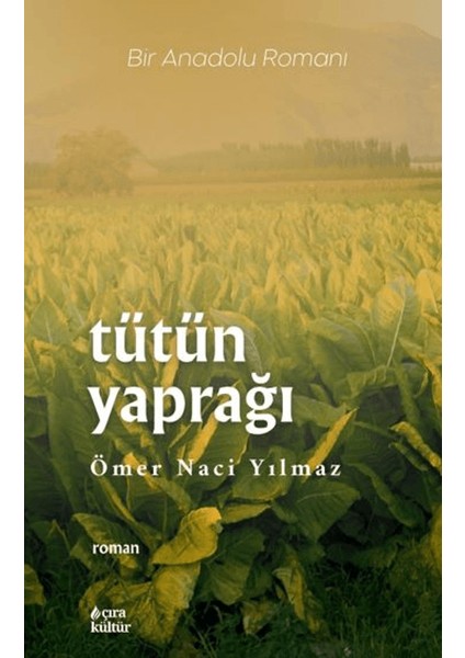Tütün Yaprağı - Ömer Naci Yılmaz