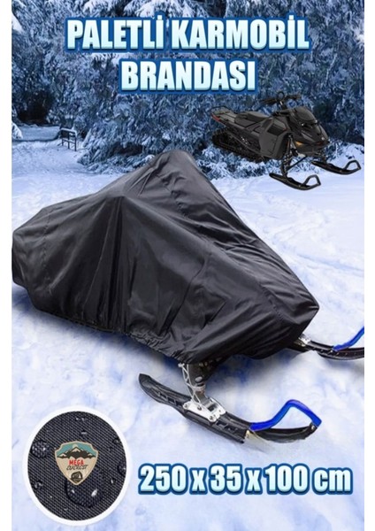 Kar Motosikleti Kar Mobil Paletli Brandası 250X35X100CM Su Geçirmez 4 Mevsim Uludağ Palandöken