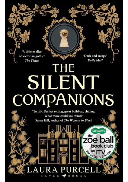 The Silent Companions / The Perfect Spooky Tale To Curl Up With This Winter / The Perfect Spooky Tale To Curl Up With This Autumn - Laura Purcell