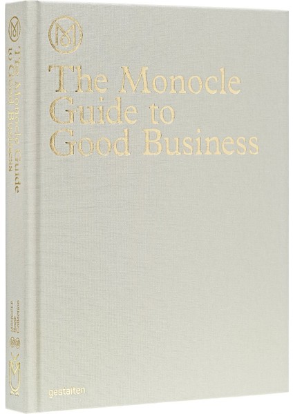 The Monocle Guide To Good Business - Monocle