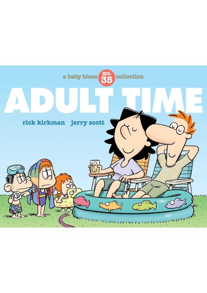 Adult Time / A Baby Blues Collection - Rick Kirkman
