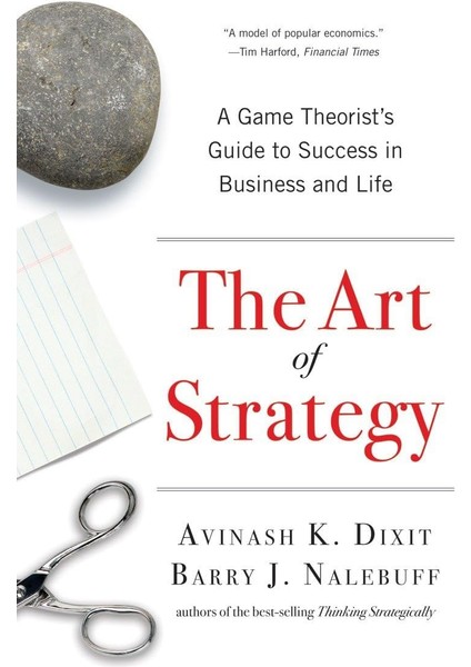 The Art Of Strategy / A Game Theorist's Guide To Success In Business And Life