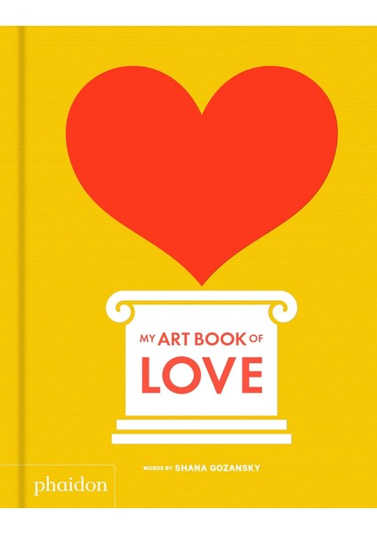 My Art Book Of Love - Shana Gozansky