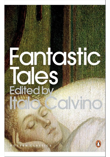 Fantastic Tales / Visionary And Everyday - Italo Calvino