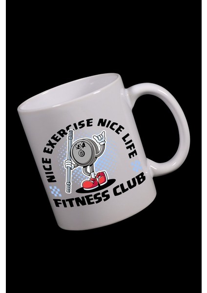 Nice Exercise Nice Life Fitness Club Yazı Baskılı Demir Adam Tasarım Baskılı Kupa Bardak