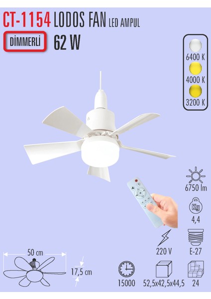 CT-1154 Lodos Fan ve LED Ampul 62W Dimmerli