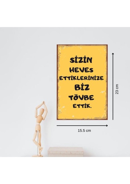 Ahşap Retro Mdf Poster , Komik Sözler , Duvar Yazıları , Manzara , Tarih , Edebiyat - TBL0803 indirimleri