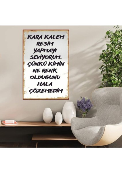 Ahşap Retro Mdf Poster , Komik Sözler , Duvar Yazıları , Manzara , Tarih , Edebiyat - TBL0809