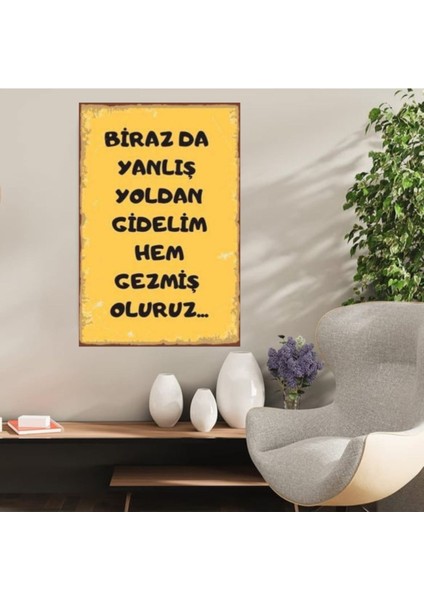 Ahşap Retro Mdf Poster , Komik Sözler , Duvar Yazıları , Manzara , Tarih , Edebiyat - TBL0129