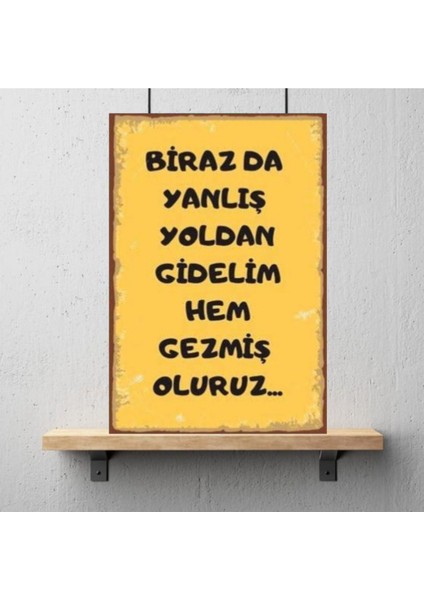 Ahşap Retro Mdf Poster , Komik Sözler , Duvar Yazıları , Manzara , Tarih , Edebiyat - TBL0129 modelleri