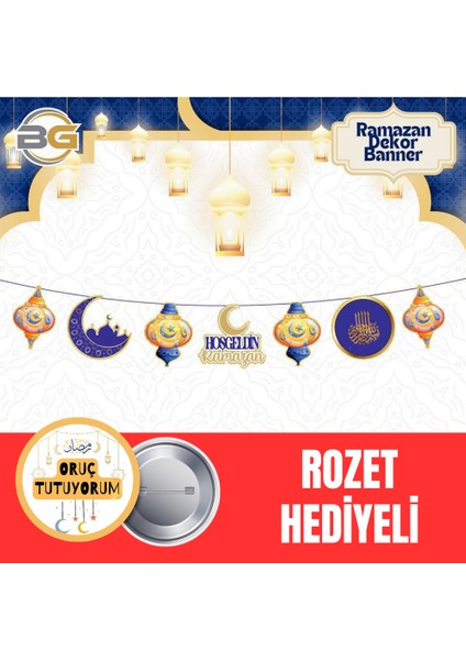 Hoş Geldin Ramazan Dekor Banner Rozet Hediyeli