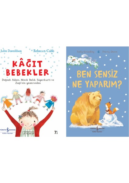 Kağıt Bebekler / Ben Sensiz Ne Yaparım? (2 Kitap)
