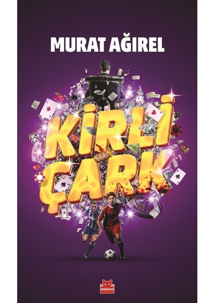 Kirli Çark - Murat Ağırel