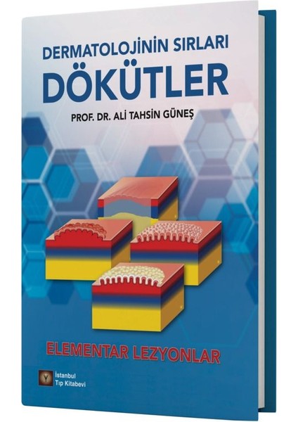 Dermatolojinin Sırları : Dökütler