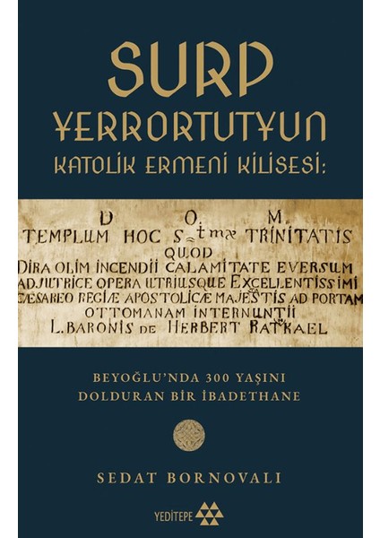Surp Yerrortutyun Katolik Ermeni Kilisesi - Sedat Bornovalı