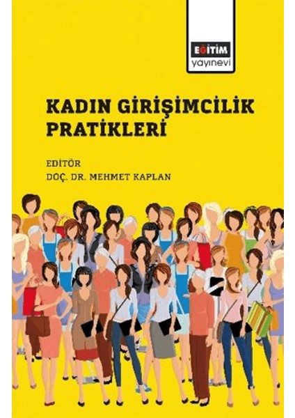 Kadın Girişimcilik Pratikleri - Berna Turak Kaplan
