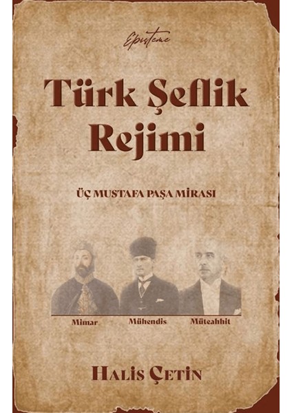 Türk Şeflik Rejimi - Halis Çetin