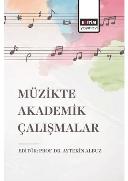 Müzikte Akademik Çalışmalar - Utkan Baykal Demir