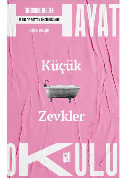 Küçük Zevkler / Hayat Okulu (The School Of Life)
