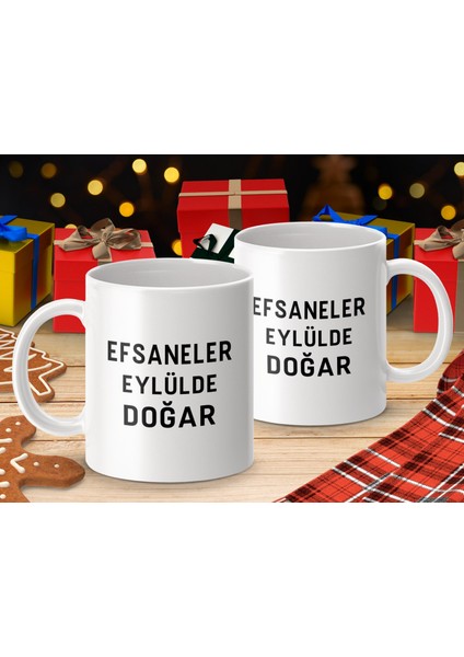 Efsaneler Eylülde Doğar Kahve Kupası, Doğum Günü Hediyesi, Mükemmel Hediye, Eşsiz Tasarım modelleri