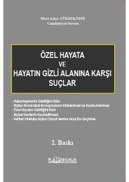 Özel Hayata ve Hayatın Gizli Alanına Karşı Suçlar 2.baskı