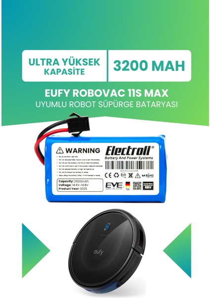 Eufy Robovac 11s Max Uyumlu Batarya (ULTRA YÜKSEK KAPASİTE) 3200mah Pil Robot Süpürge Batarya Değişimi