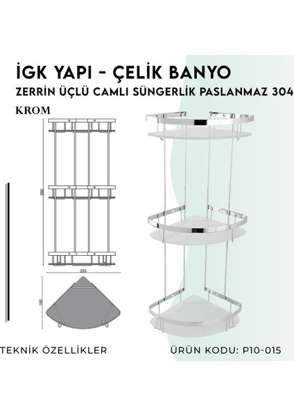 Igk Yapı - Zerrin Üçlü Camlı Süngerlik Paslanmaz 304 (P10-015)
