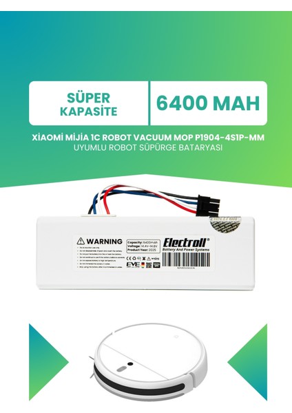 Xiaomi Mijia 1c Robot Vacuum Mop P1904-4S1P-MM Uyumlu Batarya (SÜPER KAPASİTE) 6400MAH Pil