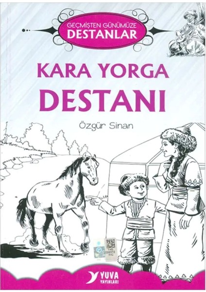 Kara Yorga Destanı - Özgür Sinan - Geçmişten Günümüze Destanlar - Yuva Yayınları