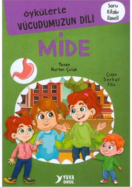 Öykülerle Vücudumuzun Dili Mide - Nurten Çolak - Yuva Yayınları